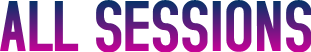 ALL SESSIONS ALL SESSIONS