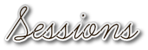 Sessions Sessions
